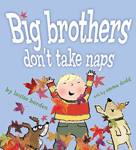 Big Brothers Don't Take Naps